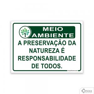 Placa MEIO AMBIENTE A preservação da natureza é responsabilidade de todos PVC 2mm  4/0 / Látex Adesivo Fosco Corte Reto Fita Dupla Face 3M