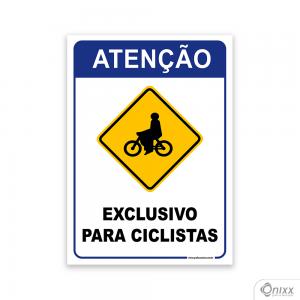 Placa Atenção Exclusivo para ciclistas PVC 2mm  4/0 / Látex Adesivo Fosco Corte Reto Fita Dupla Face 3M