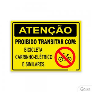 Placa Atenção Proibido transitar com: Bicicleta, carrinho-elétrico, e outros PVC 2mm  4/0 / Látex Adesivo Fosco Corte Reto Fita Dupla Face 3M