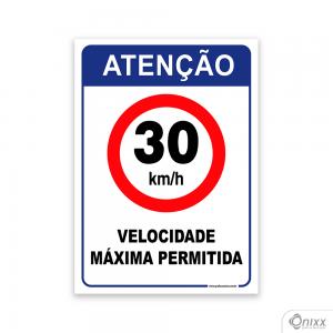 Placa de Atenção para Velocidade Máxima 30 Km/h PVC 2mm  4/0 / Látex Adesivo Fosco Corte Reto Fita Dupla Face 3M