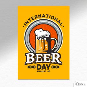 Placa Decorativa International Beer Day A4 MDF 3mm 30X20CM 4x0 Adesivo Fosco Corte Reto Fita Dupla Face 3M