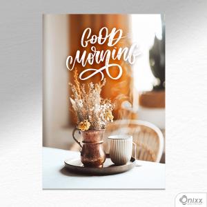 Placa Decorativa Morning Coffee A4 MDF 3mm 30X20CM 4x0 Adesivo Fosco Corte Reto Fita Dupla Face 3M