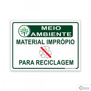 Placa MEIO AMBIENTE: Material Impróprio para reciclagem PVC 2mm  4/0 / Látex Adesivo Fosco Corte Reto Fita Dupla Face 3M