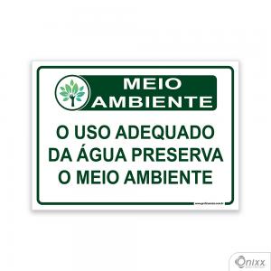 Placa MEIO AMBIENTE O uso adequado da água, preserva o meio ambiente PVC 2mm  4/0 / Látex Adesivo Fosco Corte Reto Fita Dupla Face 3M