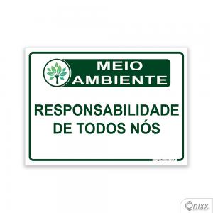 Placa MEIO AMBIENTE Responsabilidade de todos nós PVC 2mm  4/0 / Látex Adesivo Fosco Corte Reto Fita Dupla Face 3M