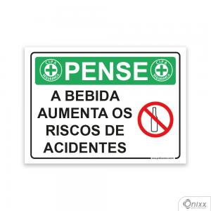 Placa Pense: A bebida Aumenta os Riscos de Acidentes PVC 2mm  4/0 / Látex Adesivo Fosco Corte Reto Fita Dupla Face 3M