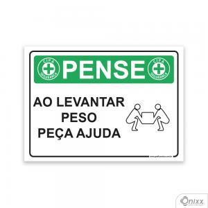 Placa Pense: Ao Levantar Peso Peça Ajuda PVC 2mm  4/0 / Látex Adesivo Fosco Corte Reto Fita Dupla Face 3M