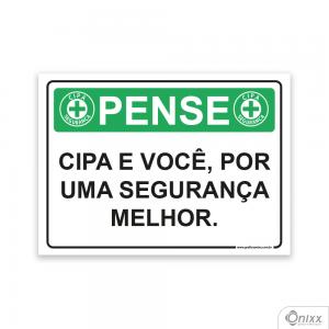 Placa Pense: Cipa e Você, Por  Uma Segurança Melhor PVC 2mm  4/0 / Látex Adesivo Fosco Corte Reto Fita Dupla Face 3M