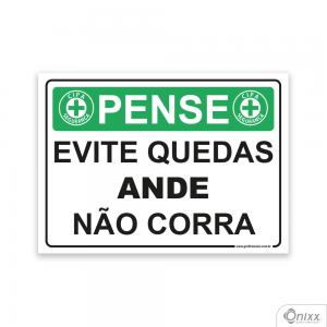 Placa Pense: Evite Quedas Ande Não Corra PVC 2mm  4/0 / Látex Adesivo Fosco Corte Reto Fita Dupla Face 3M