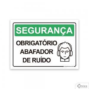 Placa SEGURANÇA: Obrigatório Abafador De Ruído PVC 2mm  4/0 / Látex Adesivo Fosco Corte Reto Fita Dupla Face 3M