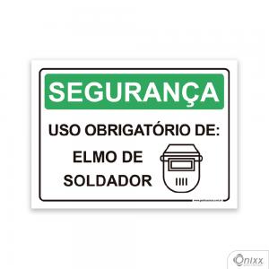 Placa Segurança: Uso Obrigatório De Elmo De Soldador PVC 2mm  4/0 / Látex Adesivo Fosco Corte Reto Fita Dupla Face 3M